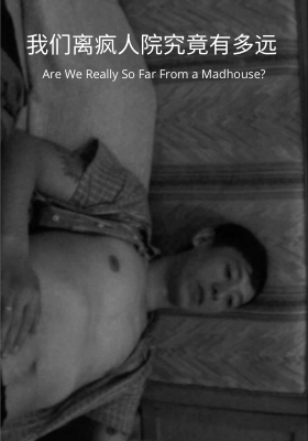 Are We Really So Far From a Madhouse?